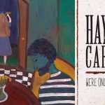 Hayes Carll - We're Only Human