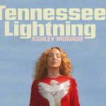 Ashley Monroe - Tennessee Lightning