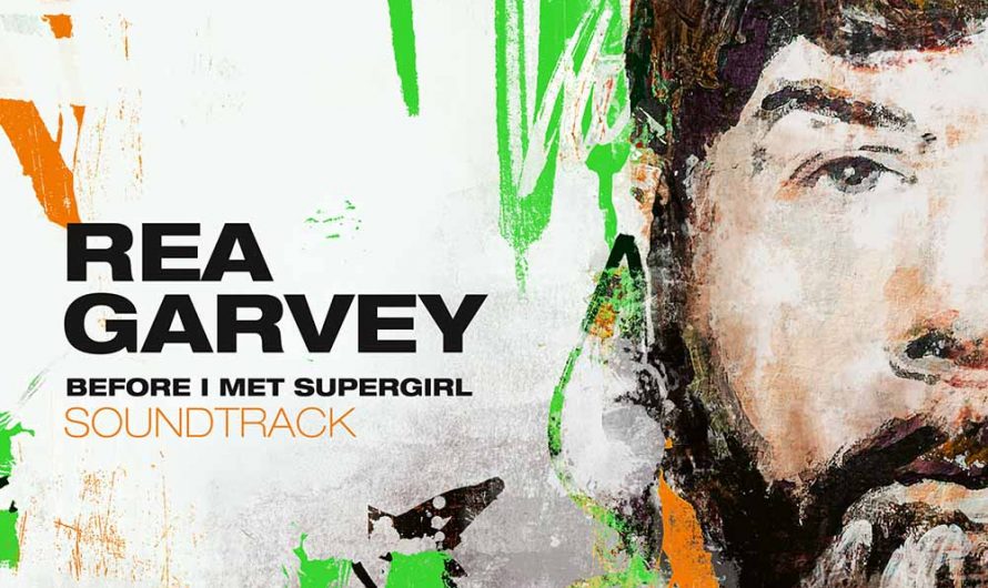 Rea Garvey – Before I Met Supergirl