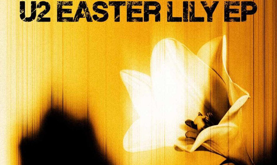 U2 – Easter Lily EP
