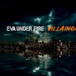 Eva Under Fire - Villainous
