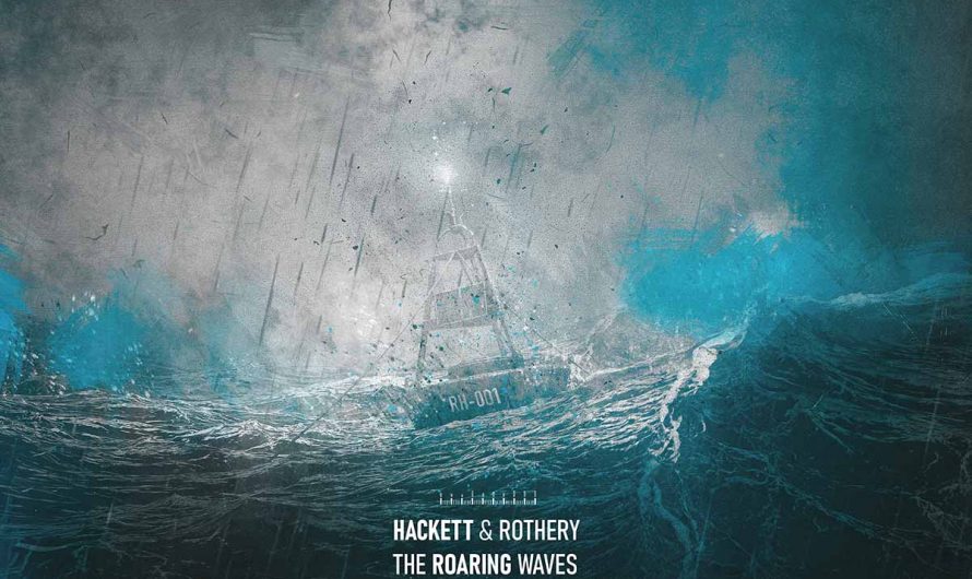 Steve Hackett & Steve Rothery – The Roaring Waves